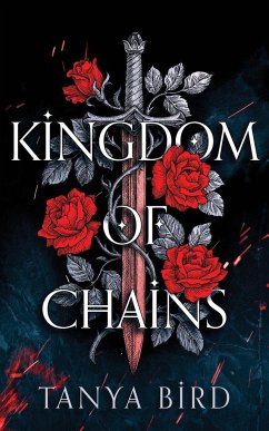 Kingdom of Chains - Bird, Tanya