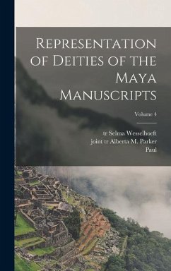 Representation of Deities of the Maya Manuscripts; Volume 4 - Schellhas, Paul