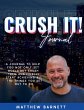 Crush It! Journal by Matthew Barnett - Bild 1