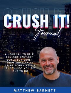 Crush It! Journal by Matthew Barnett - Barnett, Matthew Giles