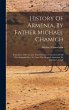 History Of Armenia, By Father Michael... - Bild 1