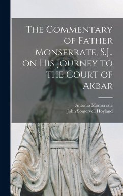 Cover The Commentary of Father Monserrate, S.J., on his Journey to the Court of Akbar