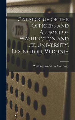 Cover Catalogue of the Officers and Alumni of Washington and Lee University, Lexington, Virginia