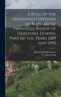 Cover A Roll of the Household Expenses of Richard De Swinfield, Bishop of Hereford, During Part of the Years 1289 and 1290