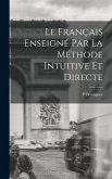 Le Français Enseigné Par La Méthode Intuitive Et Directe