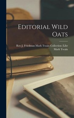 Editorial Wild Oats - Twain, Roy J Friedman Mark Twain Col