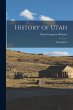 History of Utah: Biographical - Bild 1