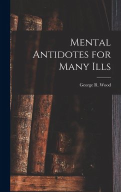 Mental Antidotes for Many Ills Cover Mental Antidotes for Many Ills