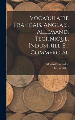 Cover Vocabulaire Français, Anglais, Allemand, Technique, Industriel Et Commercial