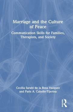 Marriage and the Culture of Peace - de la Rosa Vazquez, Cecilia Sarahi; Cabello-Tijerina, Paris A