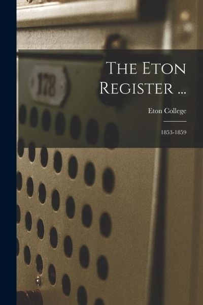 The Eton Register ...: 1853-1859