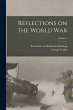 Reflections on the World War; Volume 1 - Bild 1