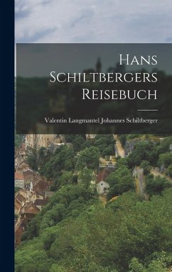 Cover Hans Schiltbergers Reisebuch