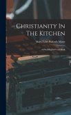 Christianity In The Kitchen Christianity In The Kitchen