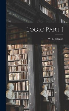 Logic Part I - Johnson, W. E.