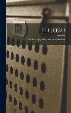 Cover Jiu Jitsu; the Effective Japanese Mode of Self-defense