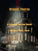 Ground Faults (Lineage, #8) (eBook, ePUB)