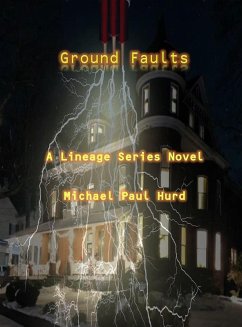 Ground Faults (Lineage, #8) (eBook, ePUB) - Hurd, Michael Paul