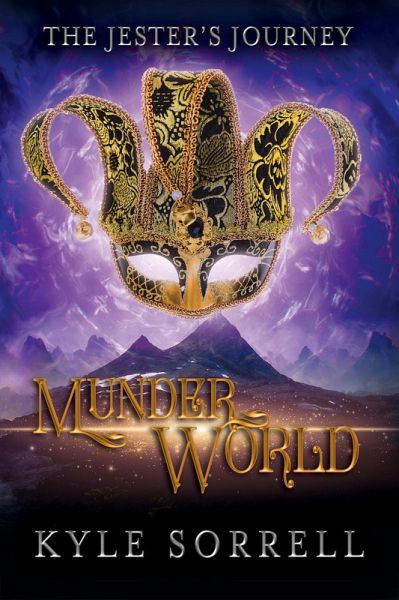 Munderworld (The Jester's Journey, #1) (eBook, ePUB) Munderworld (The Jester's Journey, #1) (eBook, ePUB)