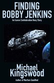 Finding Bobby Jenkins (Icaran Confederation Navy) (eBook, ePUB)