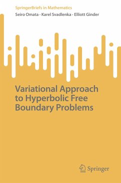 Variational Approach to Hyperbolic Free Boundary Problems (eBook, PDF) - Omata, Seiro; Svadlenka, Karel; Ginder, Elliott