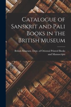 Catalogue of Sanskrit and Pali Books in the British Museum