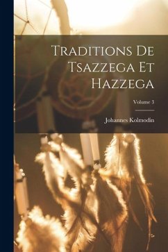 Traditions de Tsazzega et Hazzega; Volume 3 - Johannes, Kolmodin