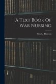 A Text Book Of War Nursing