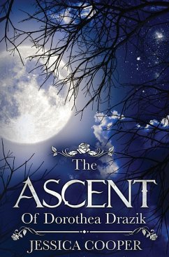 The Ascent of Dorothea Drazik - Cooper, Jessica