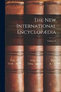 The New International Encyclopædia; Volume 21 - Anonymous