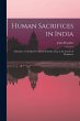 Human Sacrifices in India: Substance of... - Bild 1