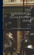 The Continental Legal History Series;... - Bild 1
