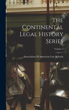 The Continental Legal History Series; Volume 4