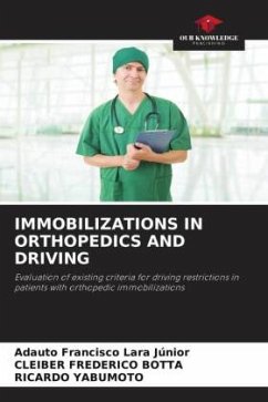 IMMOBILIZATIONS IN ORTHOPEDICS AND DRIVING - Lara Junior, Adauto Francisco;Frederico Botta, Cleiber;Yabumoto, Ricardo