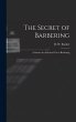The Secret of Barbering: A Science for... - Bild 1