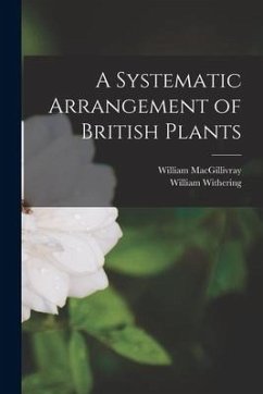 A Systematic Arrangement of British Plants - Withering, William; Macgillivray, William