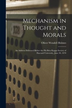Cover Mechanism in Thought and Morals: An Address Delivered Before the Phi Beta Kappa Society of Harvard University, June 20, 1870