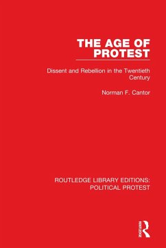 The Age of Protest - Cantor, Norman F.