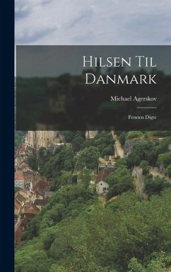 Hilsen til Danmark; femten digte Cover Hilsen til Danmark; femten digte