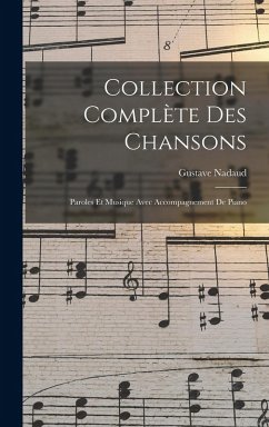 Cover Collection Complète Des Chansons: Paroles Et Musique Avec Accompagnement De Piano