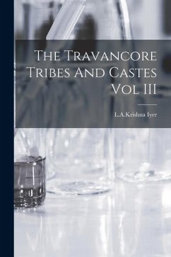 The Travancore Tribes And Castes Vol III Cover The Travancore Tribes And Castes Vol III