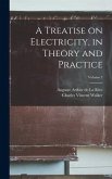 A Treatise on Electricity, in Theory and Practice; Volume 3