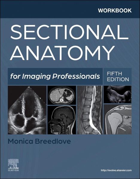 Workbook for Sectional Anatomy for Imaging Professionals Workbook for Sectional Anatomy for Imaging Professionals