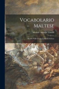 Vocabolario Maltese: Recata Nelle Lingue Latina E Italiana - Vassalli, Michele Antonio