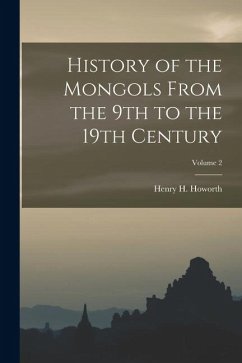 Cover History of the Mongols From the 9th to the 19th Century; Volume 2