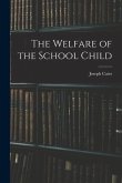 The Welfare of the School Child