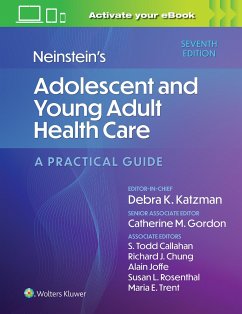 Neinstein's Adolescent and Young Adult Health Care - Katzman, Debra K; Gordon, Catherine; Callahan, Todd