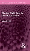 Sharing Child Care in Early Parenthood