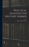 Practical Aviation For Military Airmen