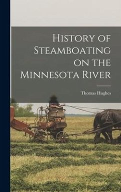History of Steamboating on the Minnesota River - Thomas, Hughes